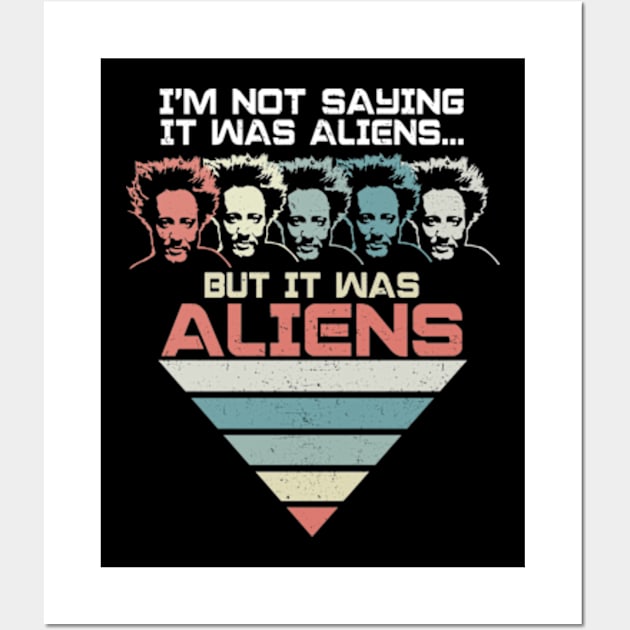 But It Was Aliens Giorgio Tsoukalos Ancient Aliens Wall Art by BanyakMau